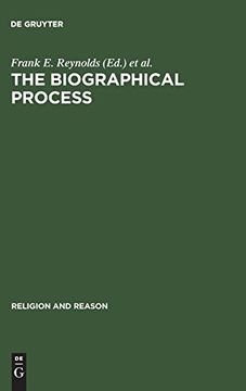 portada The Biographical Process: Studies in the History and Psychology of Religion (Religion and Reason) (en Inglés)
