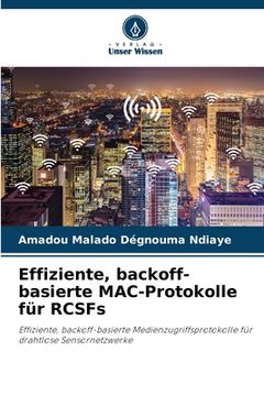portada Effiziente, backoff-basierte MAC-Protokolle für RCSFs (en Alemán)
