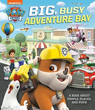 portada Big, Busy Adventure Bay: A Book About People, Places, and Pups! (Paw Patrol) (in English)