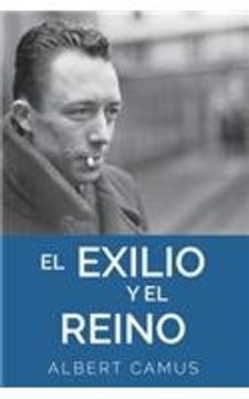 portada Exilio y El Reino: The Exile and the Kingdom (in Spanish)