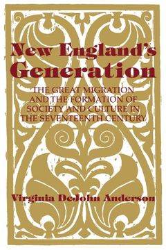 portada New England's Generation: The Great Migration and the Formation of Society and Culture in the Seventeenth Century (in English)