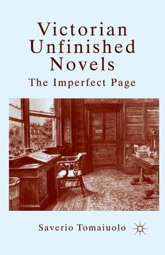 portada Victorian Unfinished Novels: The Imperfect Page (en Inglés)