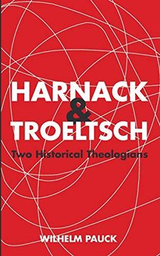 portada Harnack and Troeltsch: Two Historical Theologians 