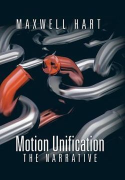 portada Motion Unification: The Narrative (en Inglés)