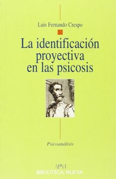 portada La Identificación Proyectiva en las Psicosis (in Spanish)