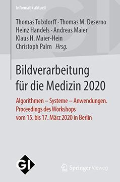 portada Bildverarbeitung für die Medizin 2020: Algorithmen – Systeme – Anwendungen. Proceedings des Workshops vom 15. Bis 17. März 2020 in Berlin (Informatik Aktuell) 