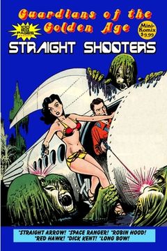 portada Guardians of the Golden Age: Straight Shooters (en Inglés)