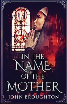 portada In The Name Of The Mother: A Chronicle of 8th Century Wessex (en Inglés)