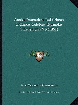 portada Anales Dramaticos del Crimen o Causas Celebres Espanolas y Estranjeras v5 (1861)