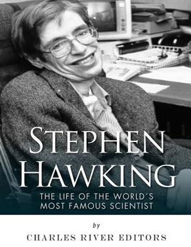 portada Stephen Hawking: The Life of the World's Most Famous Scientist (en Inglés)