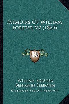 portada memoirs of william forster v2 (1865) (in English)