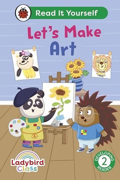 portada Ladybird Class Let's Make Art: Read it Yourself - Level 2 Developing Reader (en Inglés)
