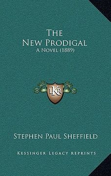 portada the new prodigal: a novel (1889) (en Inglés)
