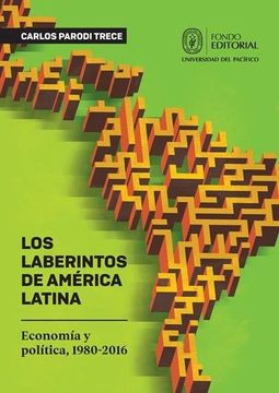 portada Los Laberintos de America Latina. Economia y Politica 19802016