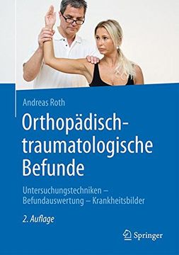 portada Orthopädisch-Traumatologische Befunde: Untersuchungstechniken - Befundauswertung - Krankheitsbilder (en Alemán)