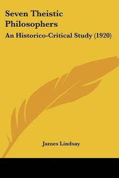 portada seven theistic philosophers: an historico-critical study (1920) (en Inglés)