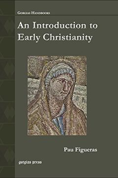 portada An Introduction to Early Christianity (Gorgias Handbooks)
