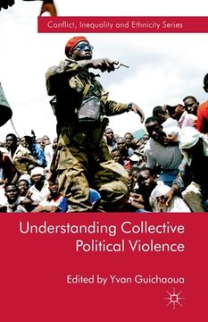 portada Understanding Collective Political Violence (en Inglés)