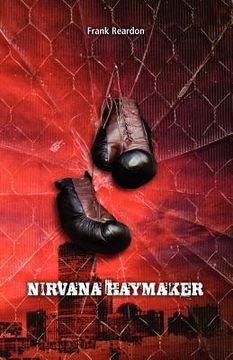 portada nirvana haymaker (en Inglés)