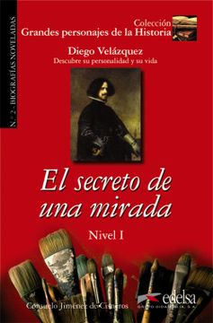 portada Gph 2 - el Secreto de una Mirada (Velázquez) (Lecturas - Jóvenes y Adultos - Grandes Personajes de la Historia - Nivel a)