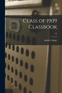 portada Class of 1909 Classbook; 13 (en Inglés)