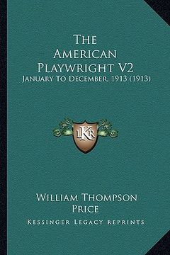 portada the american playwright v2: january to december, 1913 (1913)