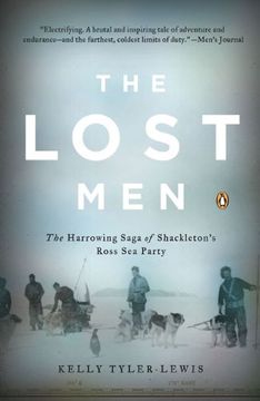 portada The Lost Men: The Harrowing Saga of Shackleton's Ross sea Party (en Inglés)