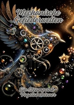 portada Mechanische Gefiederwelten: Ein Steampunk-Vogelabenteuer (in German)