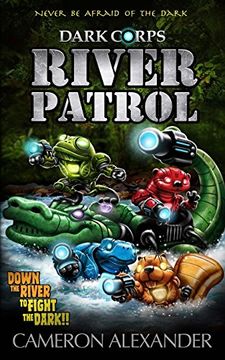 portada River Patrol: Volume 5 (Dark Corps) 