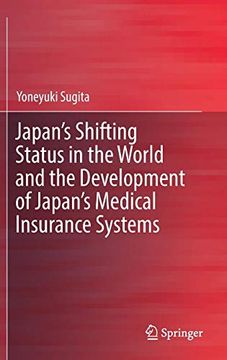 portada Japan's Shifting Status in the World and the Development of Japan's Medical Insurance Systems (en Inglés)