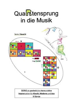 portada Quartensprung in die Musik: Serie der Ganzheitlichen Harmonielehre - Improvisation für Klassik, Moderne und Jazz, Band 4 (in German)
