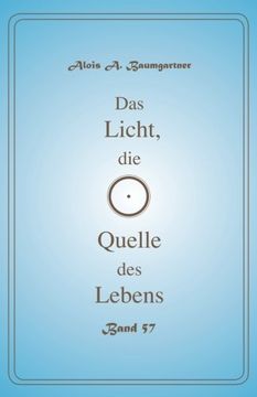 portada Das Licht, die Quelle des Lebens - Band 57: Volume 57