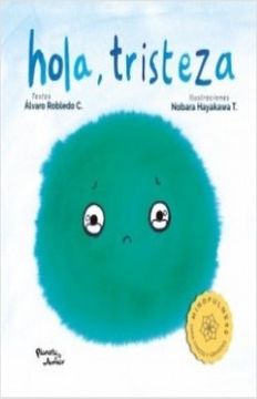 Libro Hola Tristeza, Nobara Hayakawa T.,Alvaro Robledo C., ISBN  9789584283061. Comprar en Buscalibre
