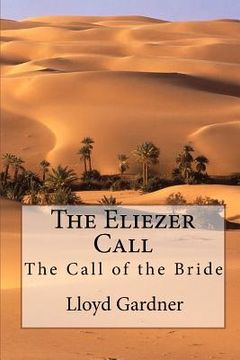 portada The Eliezer Call: The Call of the Bride (in English)