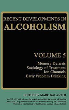 portada Recent Developments in Alcoholism: Memory Deficits Sociology of Treatment ion Channels Early Problem Drinking (en Inglés)