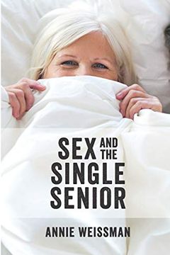 portada Sex and the Single Senior (en Inglés)