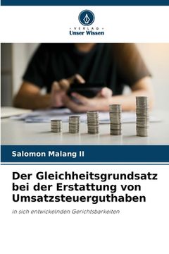 portada Der Gleichheitsgrundsatz bei der Erstattung von Umsatzsteuerguthaben (en Alemán)