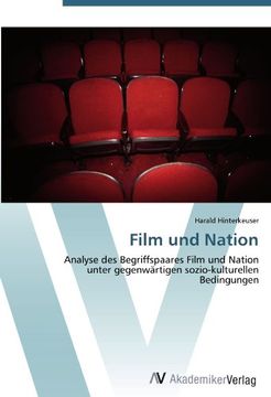 portada Film und Nation: Analyse des Begriffspaares Film und Nation  unter gegenwärtigen sozio-kulturellen  Bedingungen