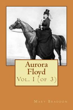 portada Aurora Floyd: Vol. I (of 3) (en Inglés)