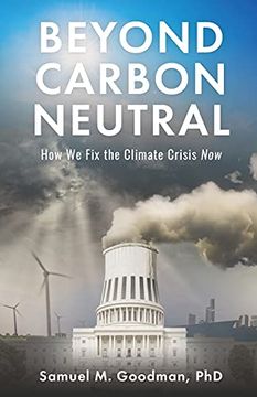 portada Beyond Carbon Neutral: How we fix the Climate Crisis now (en Inglés)