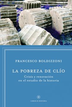 portada La Pobreza de Clio: Crisis y Renovación en el Estudio de la Historia (in Spanish)