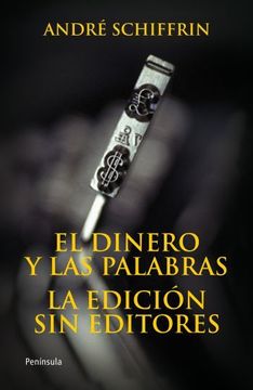 portada El Dinero y las Palabras: La Edición sin Editores