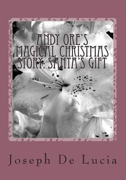portada Andy Ore's Magical Christmas Story: Santa's Gift (en Inglés)