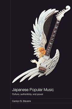 portada japanese popular music: culture, authenticity and power (en Inglés)