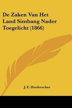 portada De Zaken Van Het Land Simbang Nader Toegelicht (1866)