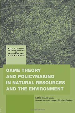 portada Game Theory and Policy Making in Natural Resources and the Environment (Routledge Explorations in Environmental Economics) (in English)