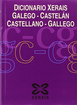 portada Diccionario Xerais Galego-Castelan Castellano-Gallego (en Gallego)