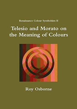portada Telesio and Morato on the Meaning of Colours (Renaissance Colour Symbolism ii) (en Inglés)