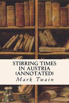 portada Stirring Times in Austria (annotated) (in English)
