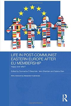 portada Life in Post-Communist Eastern Europe After eu Membership: Happy Ever After? (en Inglés)